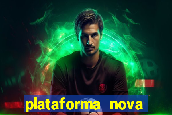 plataforma nova fortune tiger 2024